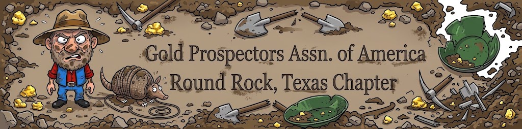 Gold Prospectors Assn. of America Round Rock, Texas Chapter Banner