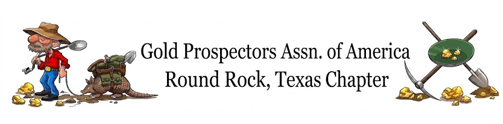 Gold Prospectors Assn. of America Round Rock, Texas Chapter Banner